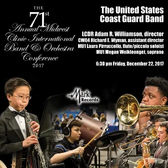 2017 Midwest Clinic: The United States Coast Guard Band, Concert 2 (Live) by Adam Williamson