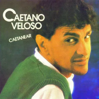 Caetanear by Caetano Veloso