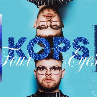 Four Eyes by KOPS