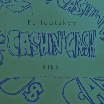 Cashin' Cash by Falloutskyy