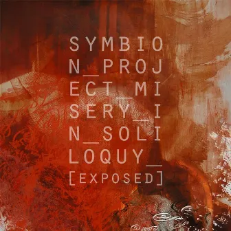 Misery in Soliloquy (Exposed) by Symbion Project