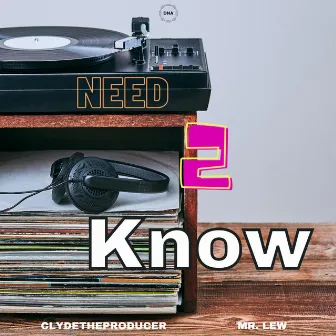 NEED 2 KNOW by Mikyel