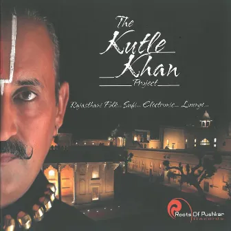 The Kutle Khan Project by Kutle Khan