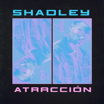 Atracción by Shadley