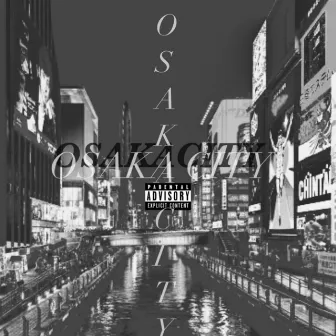 OSAKA CITY by JAY