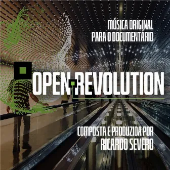 Open Revolution (Original Motion Picture Soundtrack) by Ricardo Severo