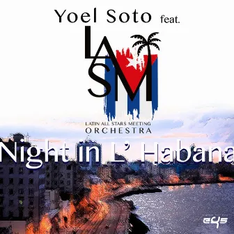 Night in L' Habana by Latin All Stars Meeting Orchestra