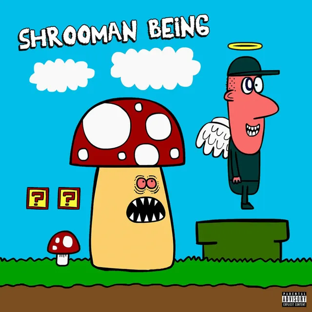 Shrooman being