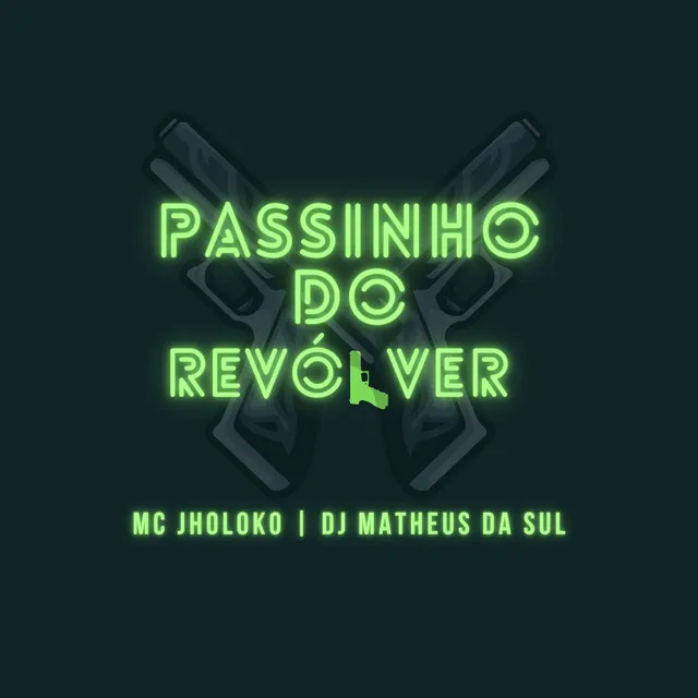 Passinho do Revólver