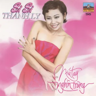 Níu Tay Nghìn Trùng by SiSi Thanh Ly