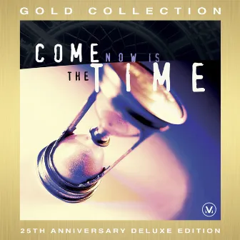 Come Now Is The Time (25th Anniversary Deluxe Edition - Live) by Vineyard Music