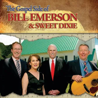 The Gospel Side Of Bill Emerson And Sweet Dixie by Bill Emerson & Sweet Dixie