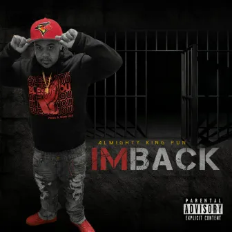 IM BACK by Almighty King Pun