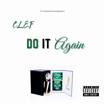 Do It Again by C.L.E.F