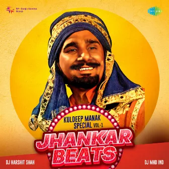 Jhankar Beats - Kuldeep Manak Special, Vol. 1 by DJ MHD IND