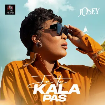 Je te kala pas by Josey