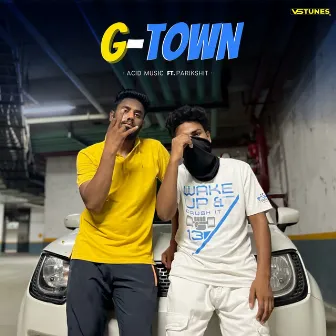 G-Town (feat. Parikshit) by Acid Music