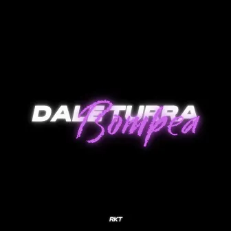 Dale Turra Bompea by ZALO DJ