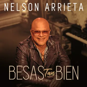 Besas Tan Bien by Nelson Arrieta