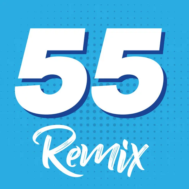 55 - Remix