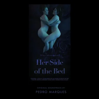 Her Side of the Bed, Ver. 1 (Original Motion Picture Soundtrack) by Pedro Marques