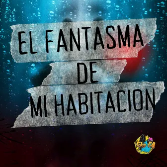 El Fantasma de Mi Habitación by Punto Exe