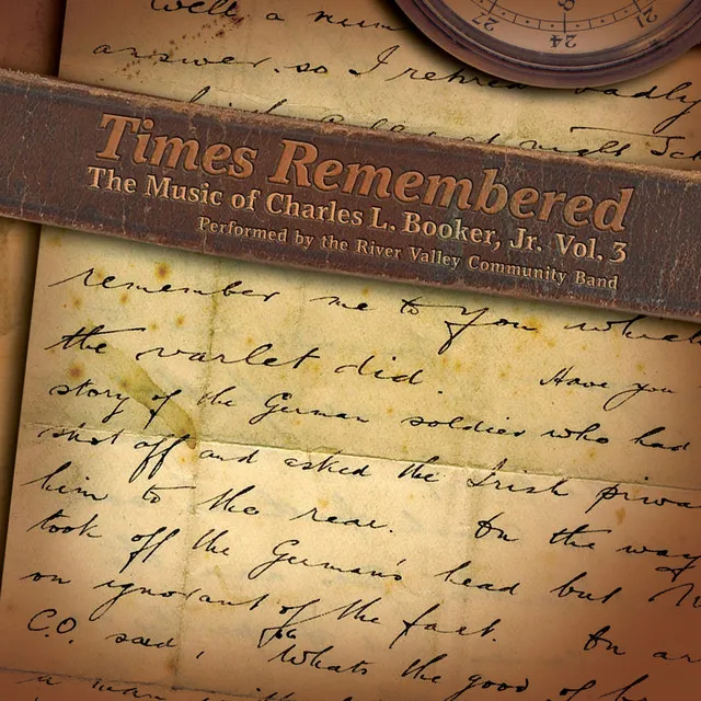 The Music of Charles L. Bookler, Jr., Vol. 3: Times Remembered