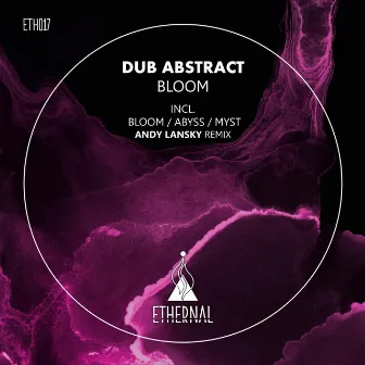 Bloom by Dub Abstract