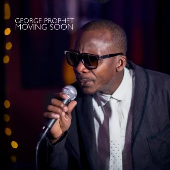 Moving Soon by George Prophet