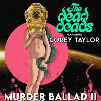 Murder Ballad II (feat. Corey Taylor) by Corey Taylor