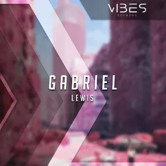 Gabriel by Lewis