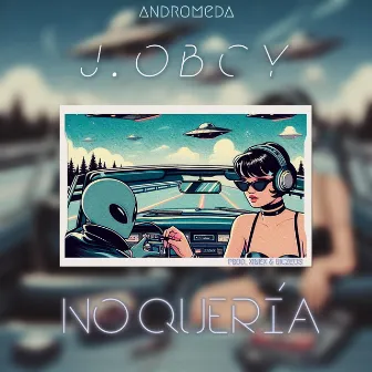 No Quería by J. Obcy