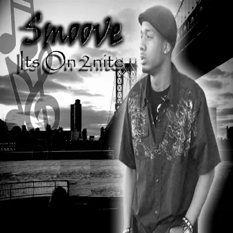 Its On 2nite by Smoove