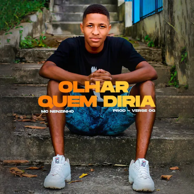 Olhar Quem Diria