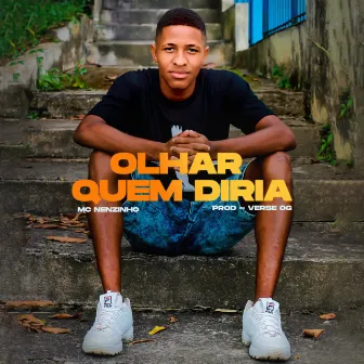 Olhar Quem Diria by Verse OG