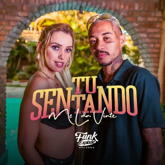 Tu Sentando by MC L da Vinte