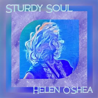 Sturdy Soul by Helen O'Shea