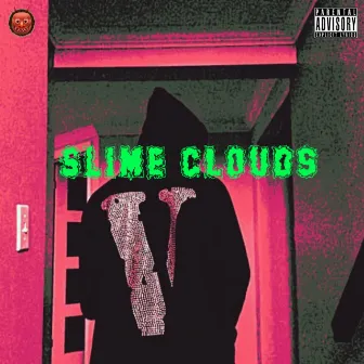 SLIME CLOUDS by Nofty