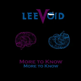 More to Know by Leevoid