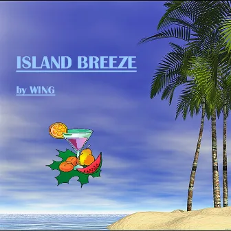 Island Breeze by Wing