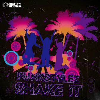 Shake It by Punkstylez