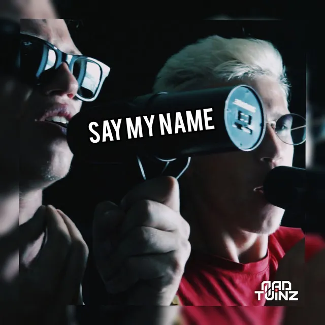 Say my name