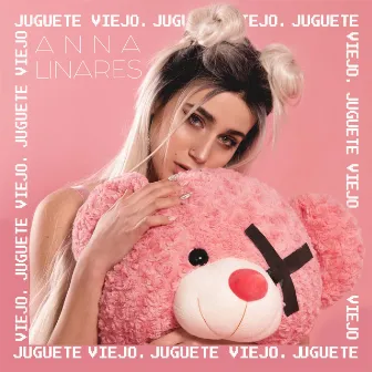 Juguete Viejo by Anna Linares