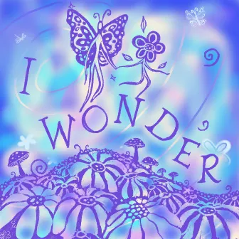 I Wonder by Lotte Walda