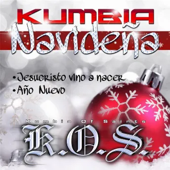 Kumbias Navideña by K.O.S.