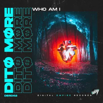 Who Am I by DITØ MØRE