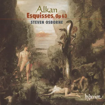 Alkan: Esquisses (49 Sketches), Op. 63 by Charles-Valentin Alkan