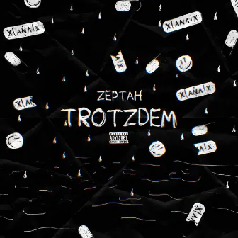 Trotzdem by Zeptah