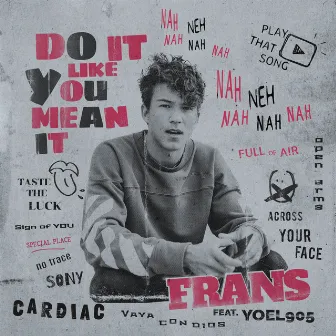 Do It Like You Mean It (feat. Yoel905) by Frans