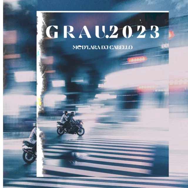 G R A U 2 0 2 3